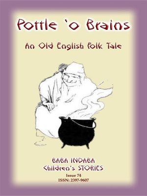 cover image of A POTTLE O' BRAINS--An Old English Folk Tale